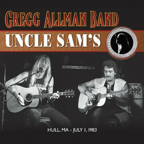  The Gregg Allman Band - Uncle Sam's (Recorded Live at Uncle Sam's, Hull, MA, 7/1/1983) (2024) 