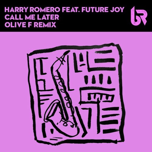  Harry Romero x Future Joy - Call Me Later (2025) 