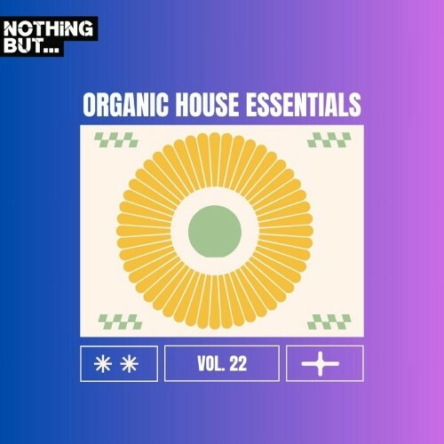  Nothing But... Organic House Essentials, Vol. 22 (2024) 