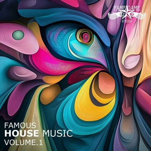 Famous House Music, Vol. 1 (2025)