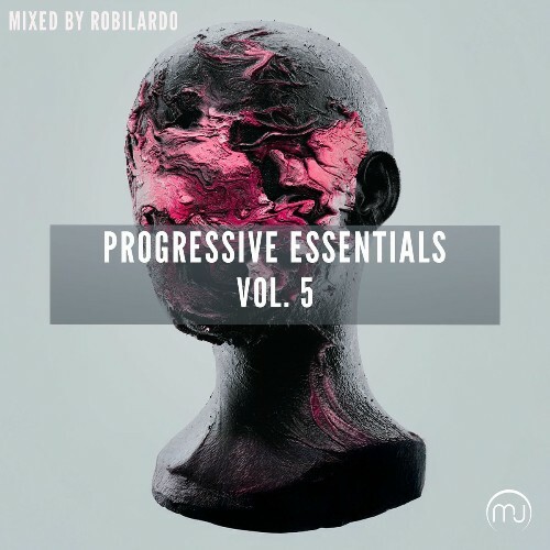  Progressive Essentials Vol. 5 (Mixed by Robilardo) (2025) 