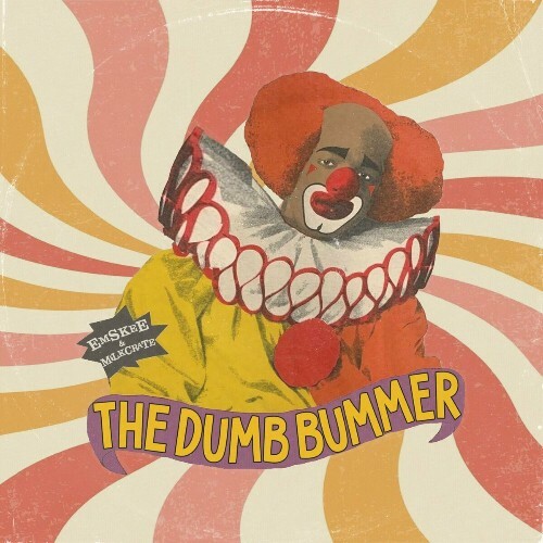  Emskee And Milkcrate - The Dumb Bummer (2024) 