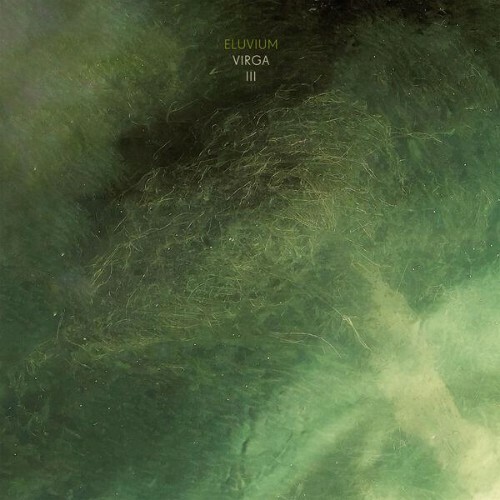  Eluvium - Virga III (2026) 