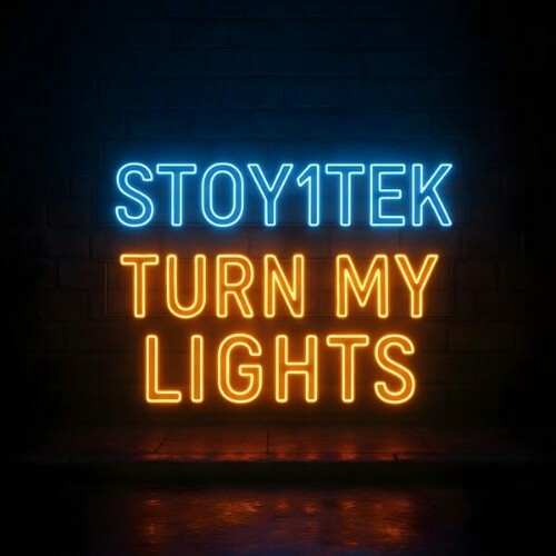  Stoy1tek - Turn My Lights (2025) 