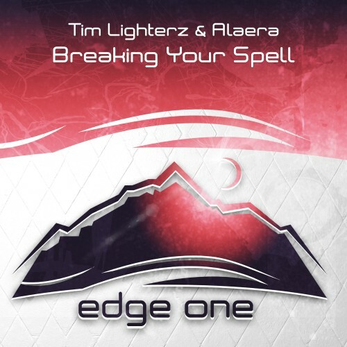  Tim Lighterz & Alaera - Breaking Your Spell (2024) 