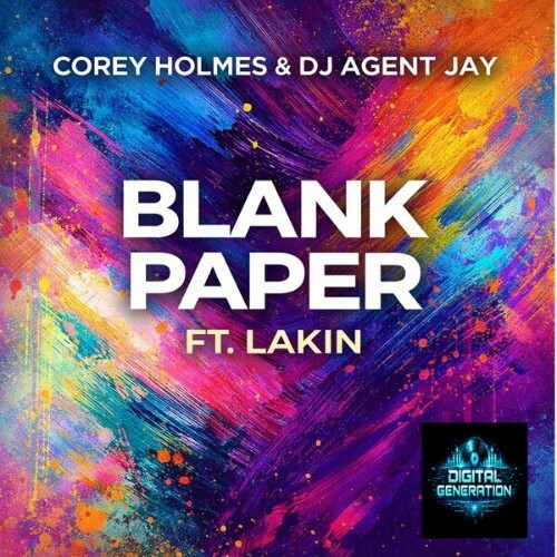  Corey Holmes And DJ Agent Jay Ft. Lakin - Blank Paper (2026) 