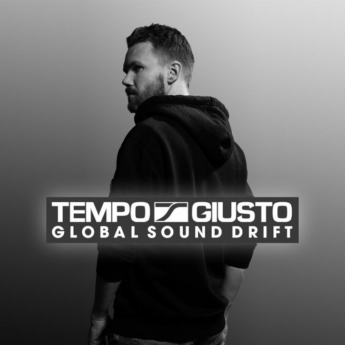  Tempo Giusto - Global Sound Drift 199 (2024-10-22) 