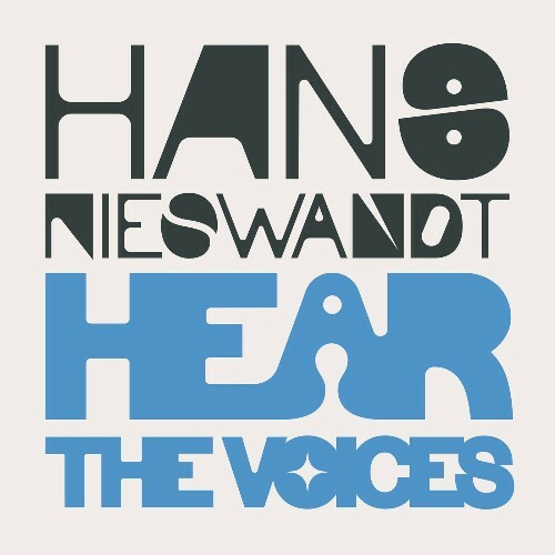  Hans Nieswandt - Hear The Voices (2025) 