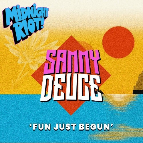  Sammy Deuce - Fun Just Begun (2024) 