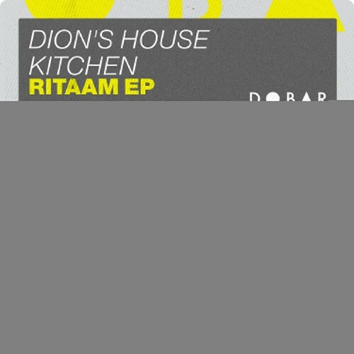  Dion's House Kitchen - Ritaam (2024) 