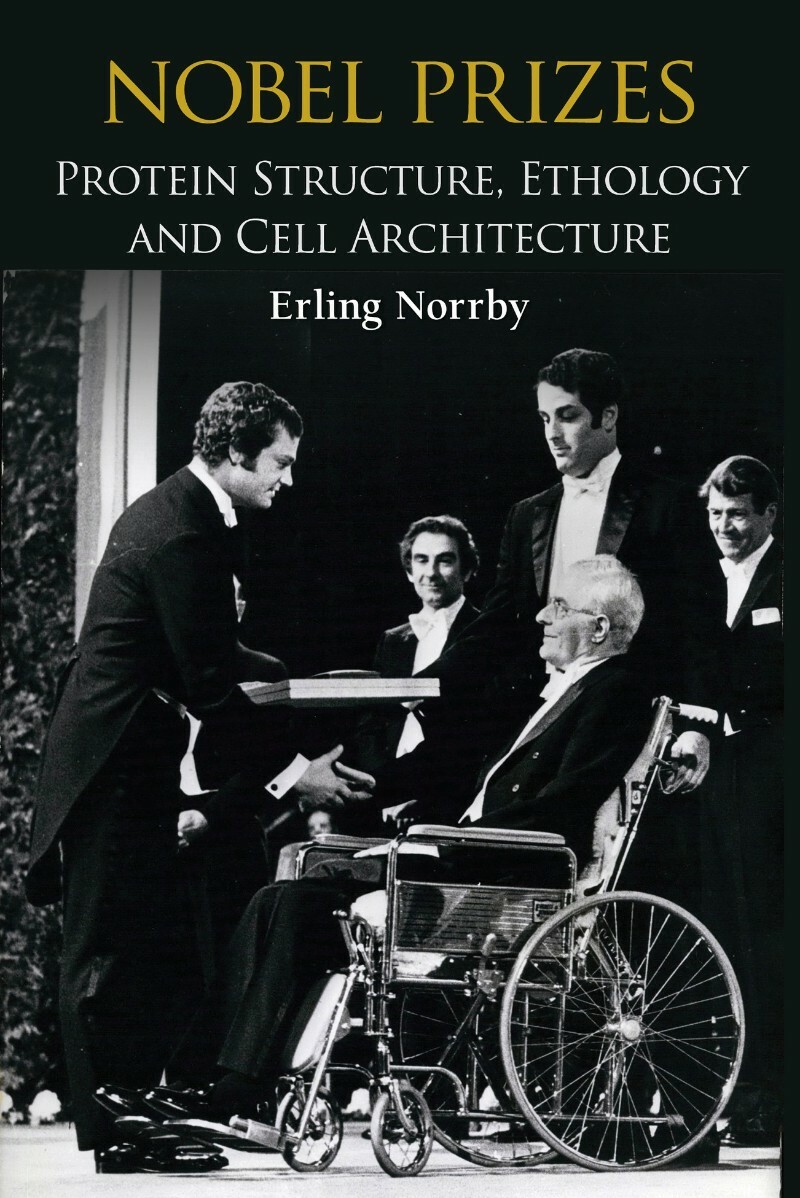 Nobel Prizes Protein Structure Ethology And Cell Architecture (Erling Norrby) Nobel Prizes Protein Structure Ethology And Cell Architecture (Erling Norrby)