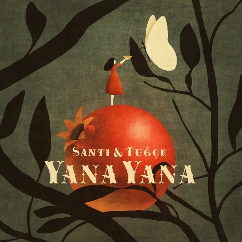  Santi & Tugce - Yana Yana (2025) 