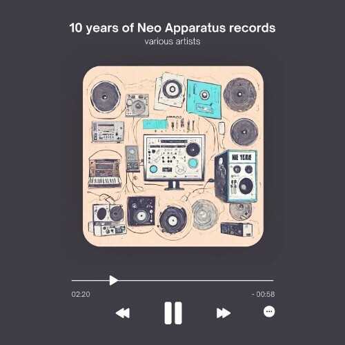  Ten years of Neo Apparatus records (2024) 