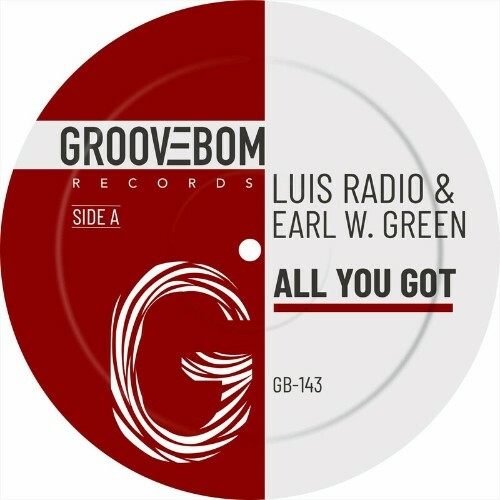  Luis Radio x Earl W. Green - All You Got (2023) 