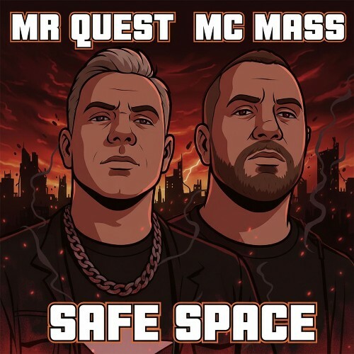  Mr Quest & Mass MC - Safe Space (2026) 