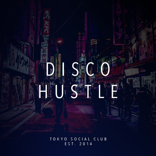  Tokyo Social Club - Disco Hustle 022 (2026-01-21) 