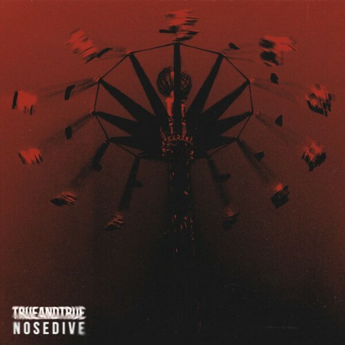  TrueAndTrue - Nosedive (2026) 