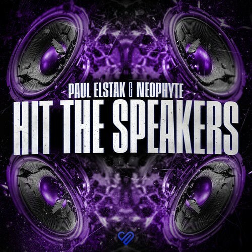 Paul Elstak & Neophyte — Hit The Speakers (2026)