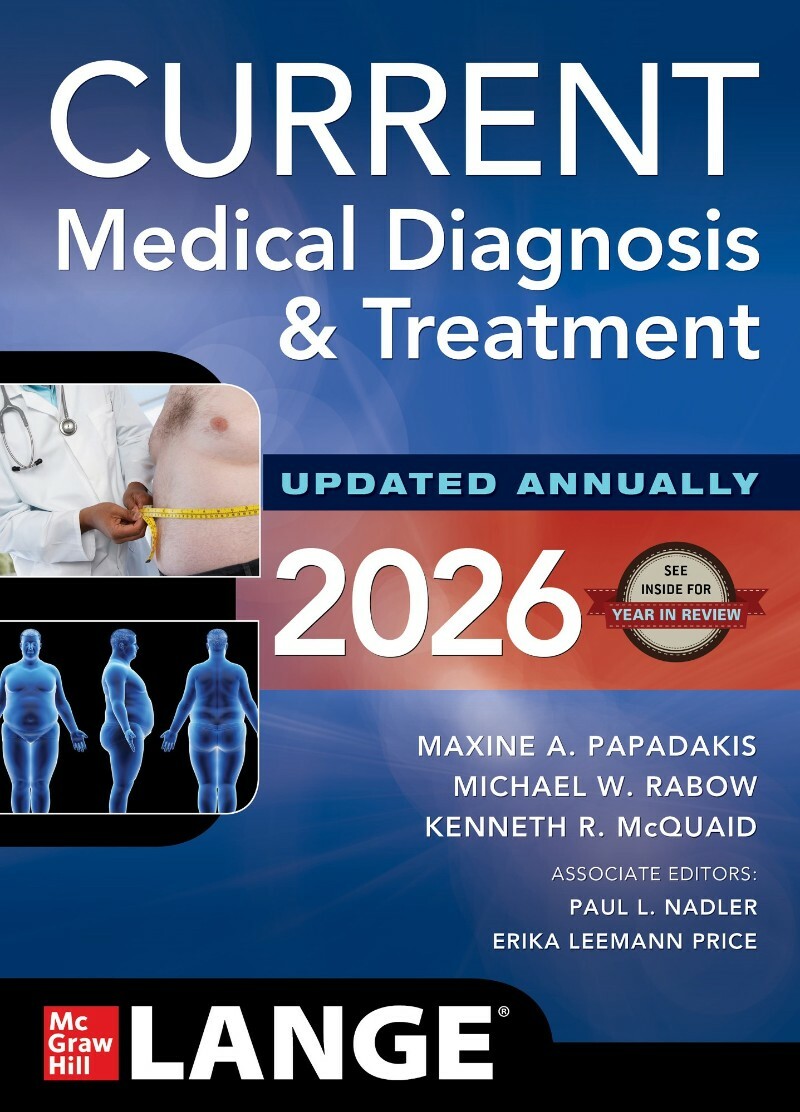 CURRENT Medical Diagnosis & Treatment 2026-65th Edition (Papadakis, Maxine A., Rabow, Michael W., McQuaid, Kenneth R., Nadler, Paul L., Leemann Pri… CURRENT Medical Diagnosis & Treatment 2026-65th Edition (Papadakis, Maxine A., Rabow, Michael W., McQuaid, Kenneth R., Nadler, Paul L., Leemann Pri…