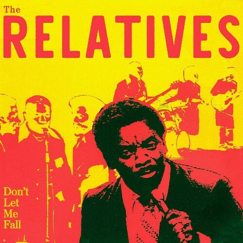  The Relatives - Don't Let Me Fall (2025) 