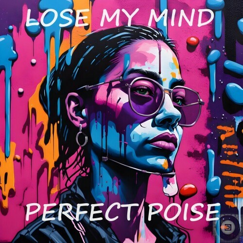  Perfect Poise - Lose My Mind (2024) 