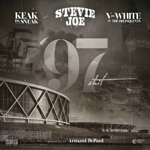  Stevie Joe - '97 Shit (Feat. Keak Da Sneak & V. White) (2024) 