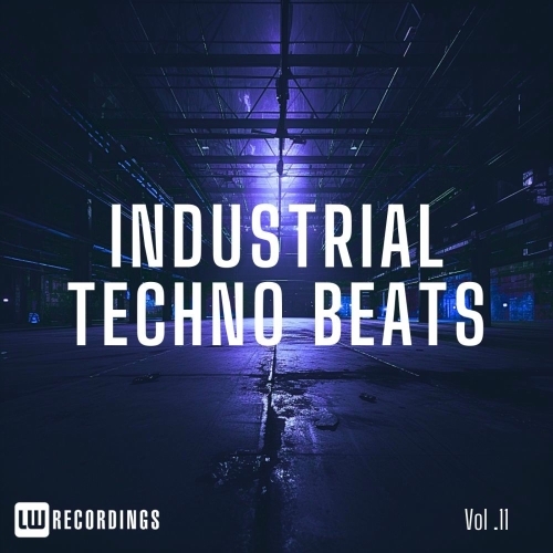 Industrial Techno Beats, Vol. 11 (2025) Industrial Techno Beats, Vol. 11 (2025)