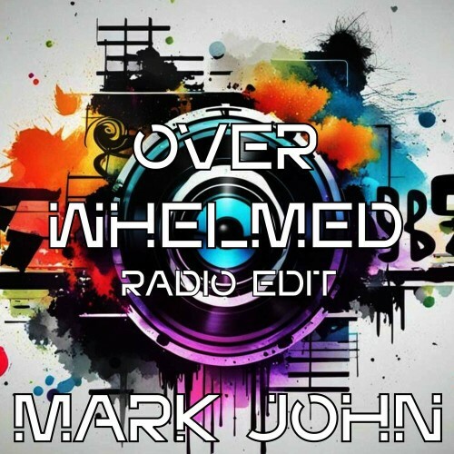  Mark John - Overwhelmed (Radio Edit) (2024) 