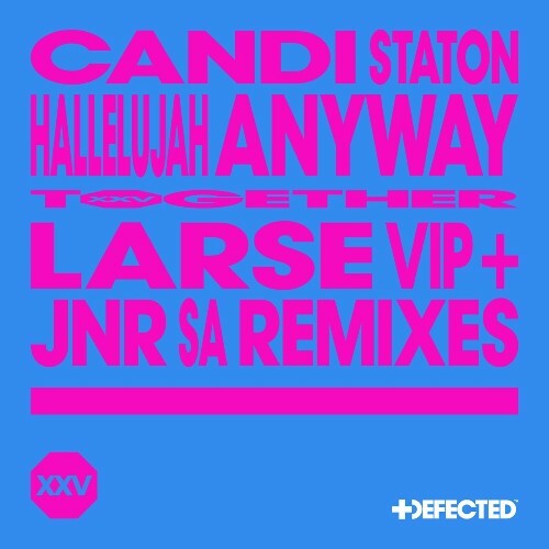  Candi Staton - Hallelujah Anyway (Larse VIP & Jnr SA Remixes) (2024) 