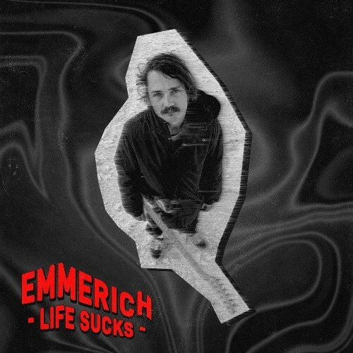 Emmerich - Life Sucks (2023)