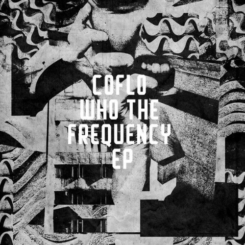  Coflo - Who The Frequency (2025) 