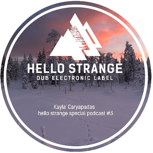 Kayla Caryapadas - Hello Strange Special Podcast Episode 003 (2026-06-20) 