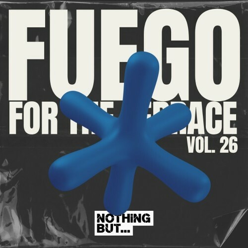  Nothing But... Fuego for the Terrace, Vol. 26 (2024) 