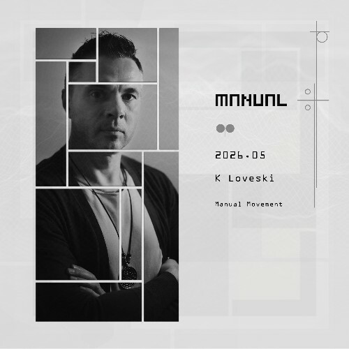  K Loveski - Manual Movement 155 (2026-05-19) 
