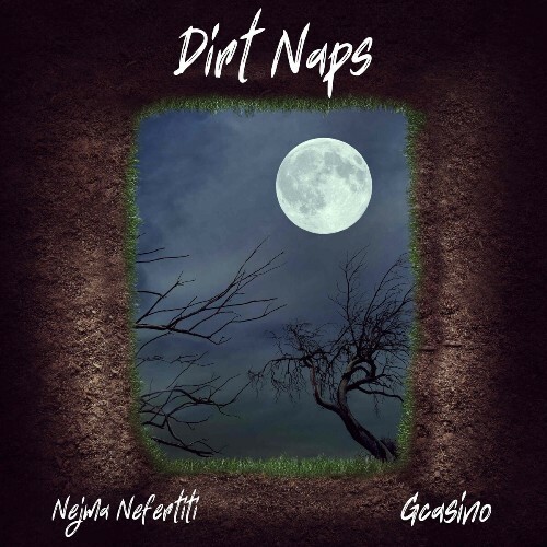  Nejma Nefertiti x GCasino - Dirt Naps (2025) 
