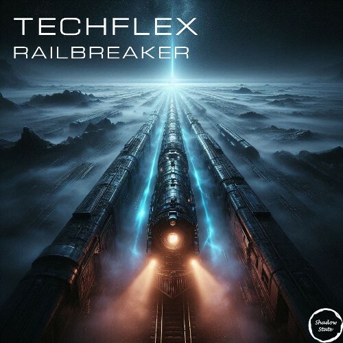  Techflex - Railbreaker (2026) 