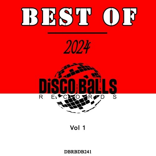  Best Of Disco Balls Records 2024, Vol. 1 (2025) 