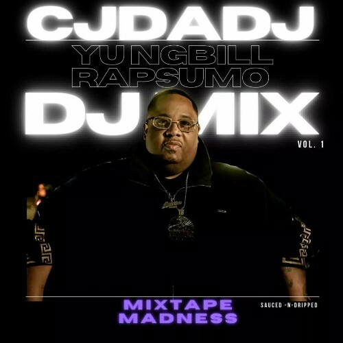  Yung Bill Rap Sumo - CJ Da DJ DJMix (2024) 