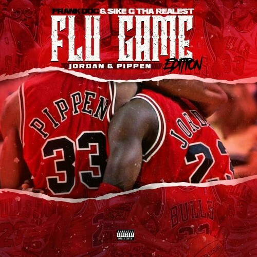 VA | Sike G & Frank-Dog - Jordan & Pippen Flu Game Edition 2024 год Скачать Онлайн в Mp3 (Бесплатно)