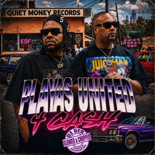  Quiet Money Dot & EDF - Playas United 4 Cash (Slowed & Chopped) (2026) 