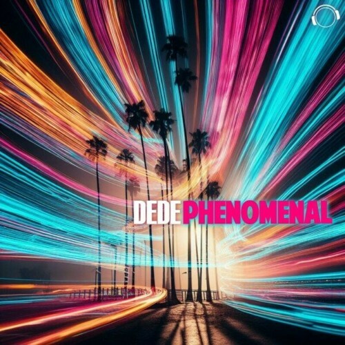 VA | Dede - Phenomenal 2024 год Скачать Онлайн в Mp3 (Бесплатно)