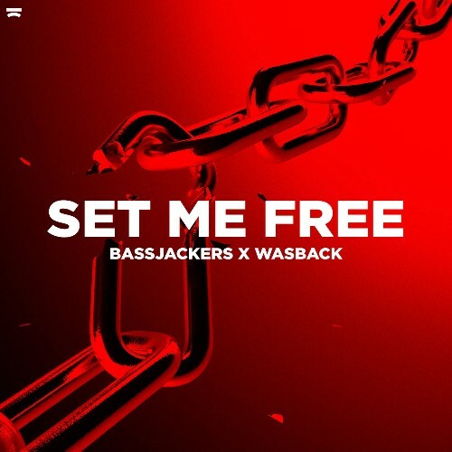 Bassjackers x Wasback - Set Me Free (Club Mix) (2024)