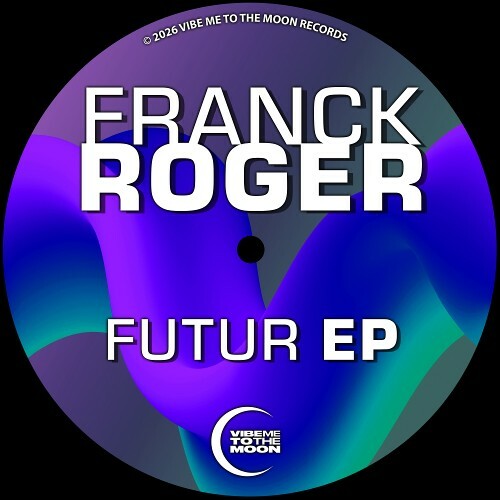 Franck Roger - Futur (2026) Franck Roger - Futur (2026)