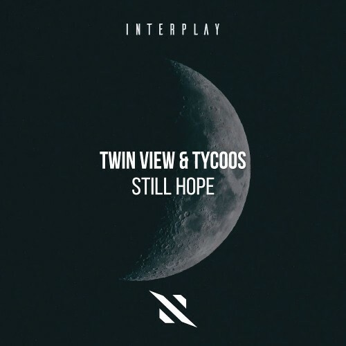  Twin View & Tycoos - Still Hope (2026) 