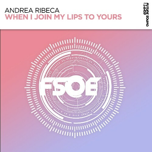 Andrea Ribeca - When I Join My Lips To Yours (2026) 