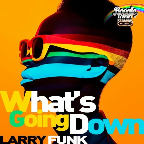  Larry Funk - What's Going Down (2025) 