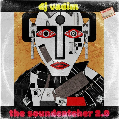 VA | DJ Vadim - The Soundcatcher 2.0 2024 год Скачать Онлайн в Mp3 (Бесплатно)