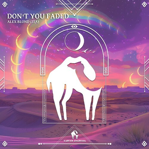  Alex Blond (ITA) - Don't You Faded (2025) 