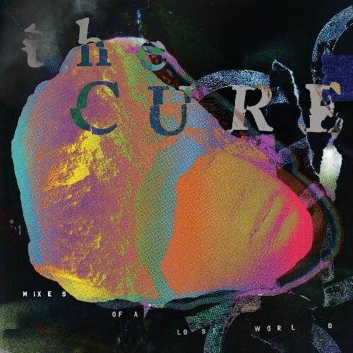  The Cure - Mixes Of A Lost World (2025) 