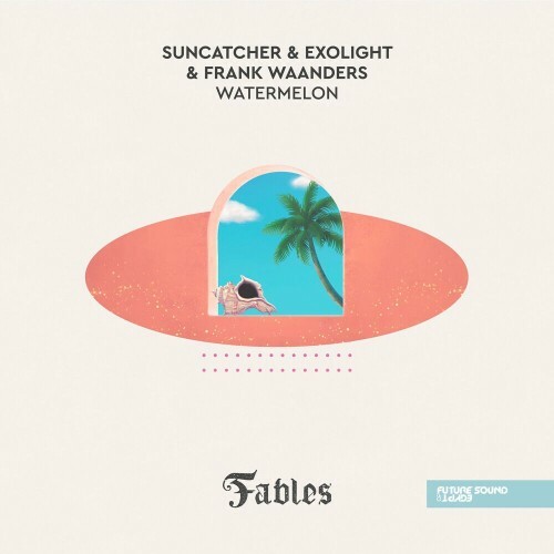  Suncatcher & Exolight & Frank Waanders - Watermelon (2023) 